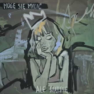 Mogę się mylić, ale wątpię